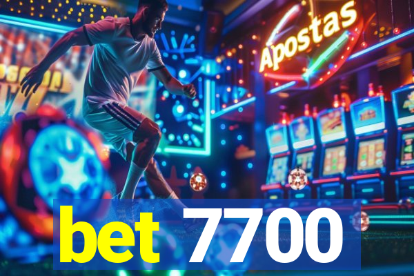 bet 7700